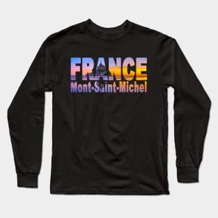 FRANCE Mont Saint Michel Long Sleeve T-Shirt